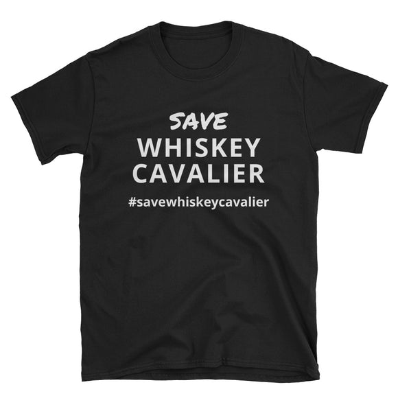 Save Whiskey Cavalier T-Shirt